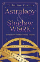 Astrology & Shadow Work : Self-Discovery with Your Celestial Compass