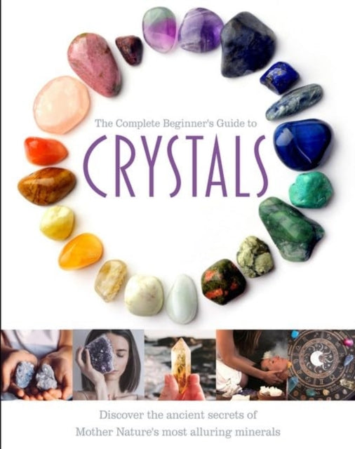 Beginner Crystal Guide.pdf The Complete Beginner's Guide to Crystals