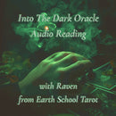 Into The Dark Audio Reading By Earth School Tarot