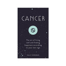Cancer : The Art of Living Well and Finding Happiness According to Your Star Sign by Sally Kirkman