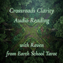Crossroads Clarity Audio Reading By Earth School Tarot