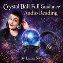 Crystal Ball Full Guidance Audio Reading By Luna Nyx