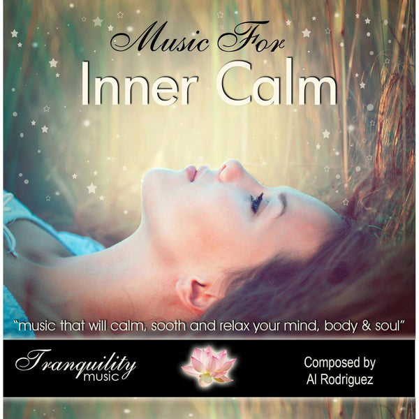 Music For Inner Calm by Al Rodriguez