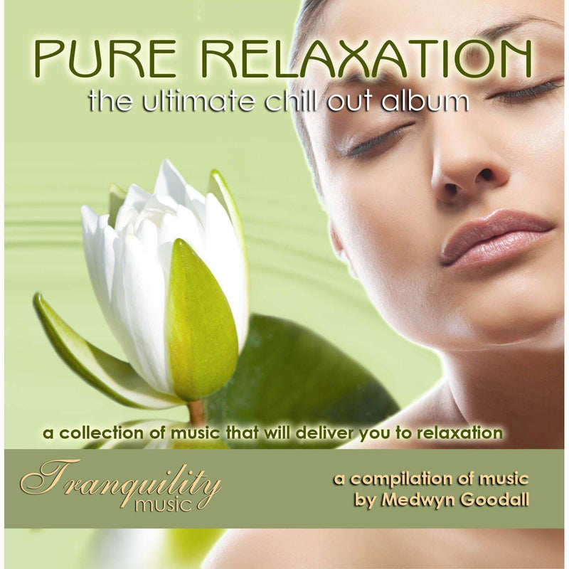 Pure Relaxation A Medwyn Goodall Compilation