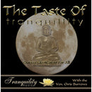 The Taste Of Tranquillity by Ven Chris Burrows