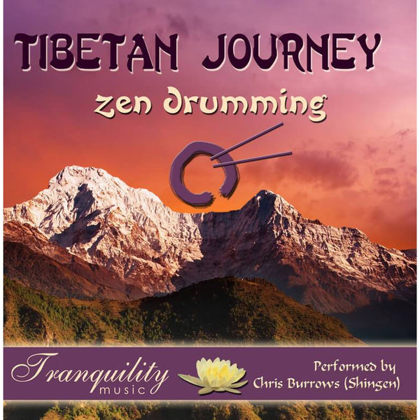 Tibetan Journey (Zen Drumming) by Ven Chris Burrows