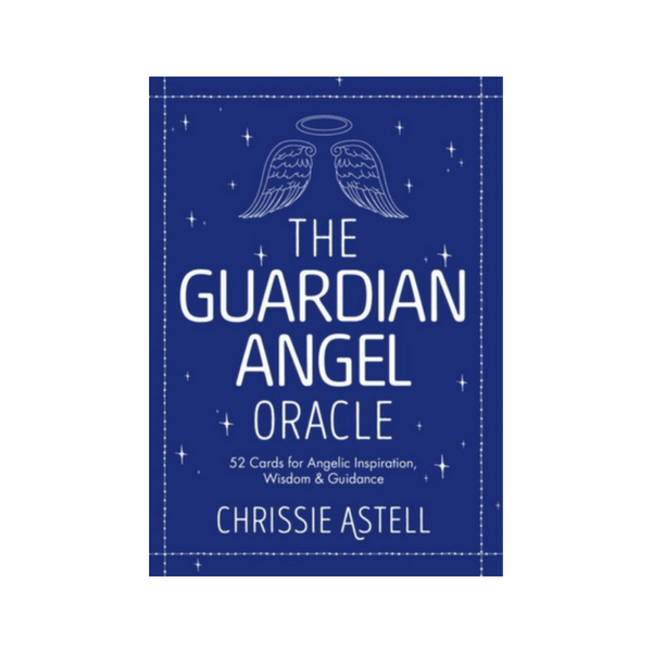 The Guardian Angel Oracle : 52 Cards for Angelic Inspiration, Wisdom and Guidance by Chrissie Astell