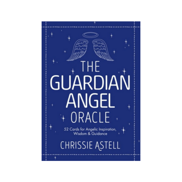 The Guardian Angel Oracle : 52 Cards for Angelic Inspiration, Wisdom and Guidance by Chrissie Astell