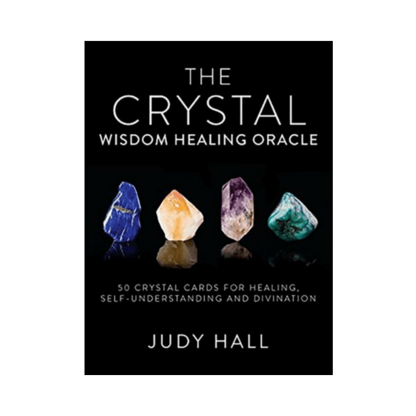 Crystal Wisdom Healing Oracle by Judy Hall