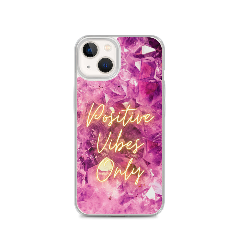 Positive Vibes Only - Iphone Case