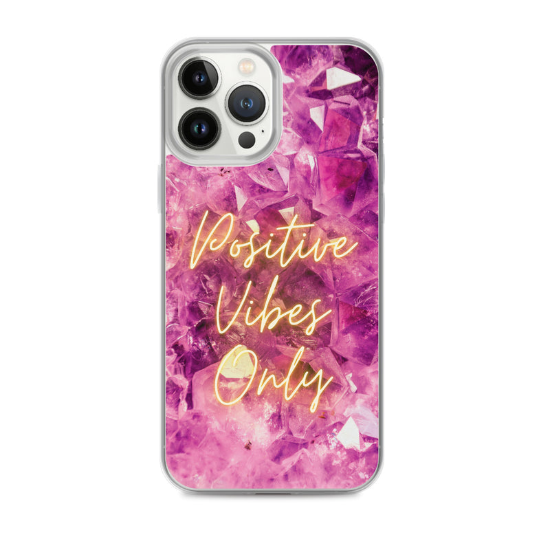 Positive Vibes Only - Iphone Case