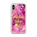 Positive Vibes Only - Iphone Case