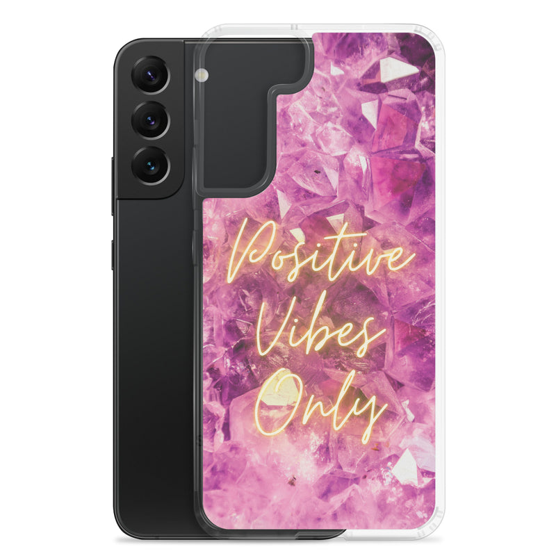 Positive Vibes Only - Samsung Case